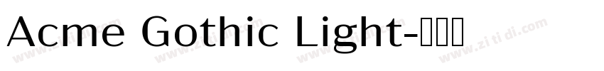 Acme Gothic Light字体转换